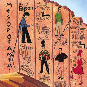 B-52's, the - Mesopotamia (1982)