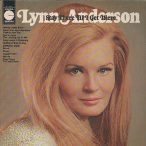 Lynn Anderson - Stay There Til I Get There (1970)