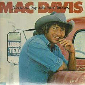 Mac Davis - Texas In My Rear View Mirror (1980)